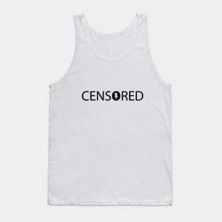 Censored being censored artwork Tank Top